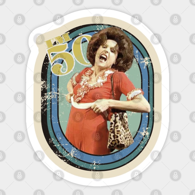 Sally O'Malley im 50th Sticker by Onarky